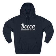 Load image into Gallery viewer, Becca Nation Hoodie