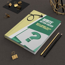 Load image into Gallery viewer, Write Better-Faster Hardcover Journal Matte