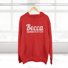 Load image into Gallery viewer, Becca Nation Hoodie