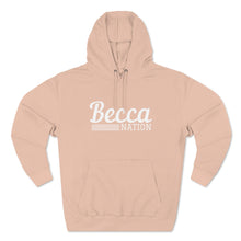 Load image into Gallery viewer, Becca Nation Hoodie