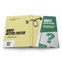 Load image into Gallery viewer, Write Better-Faster Hardcover Journal Matte
