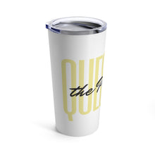 Load image into Gallery viewer, Question the Premise Insulated Tumbler
