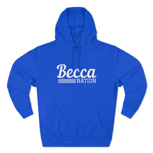 Load image into Gallery viewer, Becca Nation Hoodie
