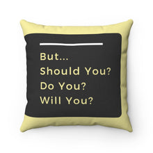 Load image into Gallery viewer, Question the Premise Pillow
