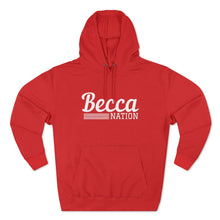 Load image into Gallery viewer, Becca Nation Hoodie
